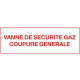 Etiquette vanne de sécurité gaz SELF CLIMAT Coupure générale - 200x100mm - 215282 
