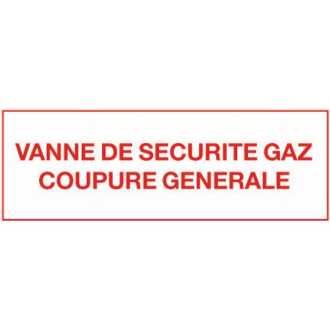Etiquette vanne de sécurité gaz SELF CLIMAT Coupure générale - 200x100mm - 215282